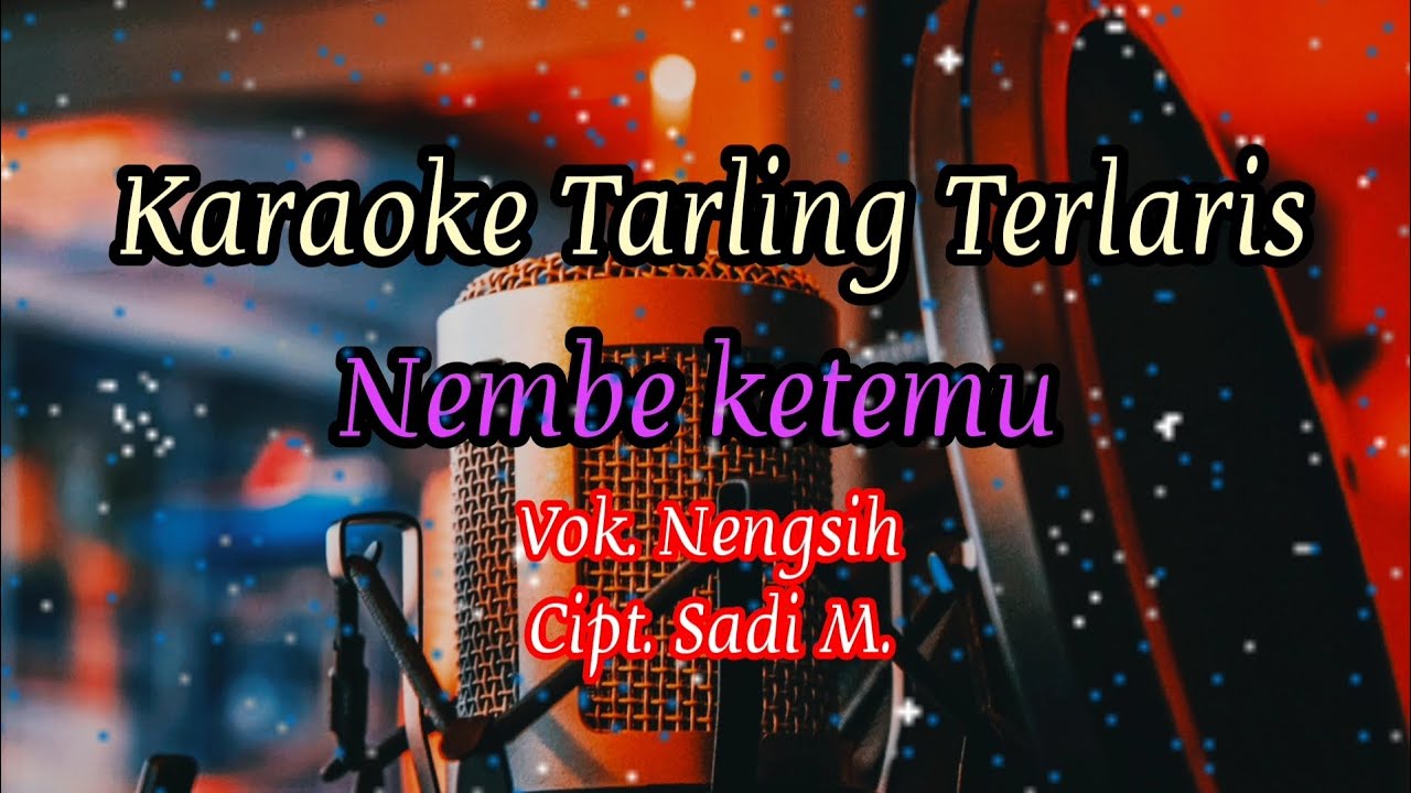 Nembe Ketemu || Karaoke Tarling Tengdung || Nengsih