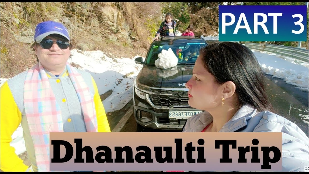 Dhanaulti Trip (PART-3) | Travel | Fun | PART 1 AND 2 IN Description