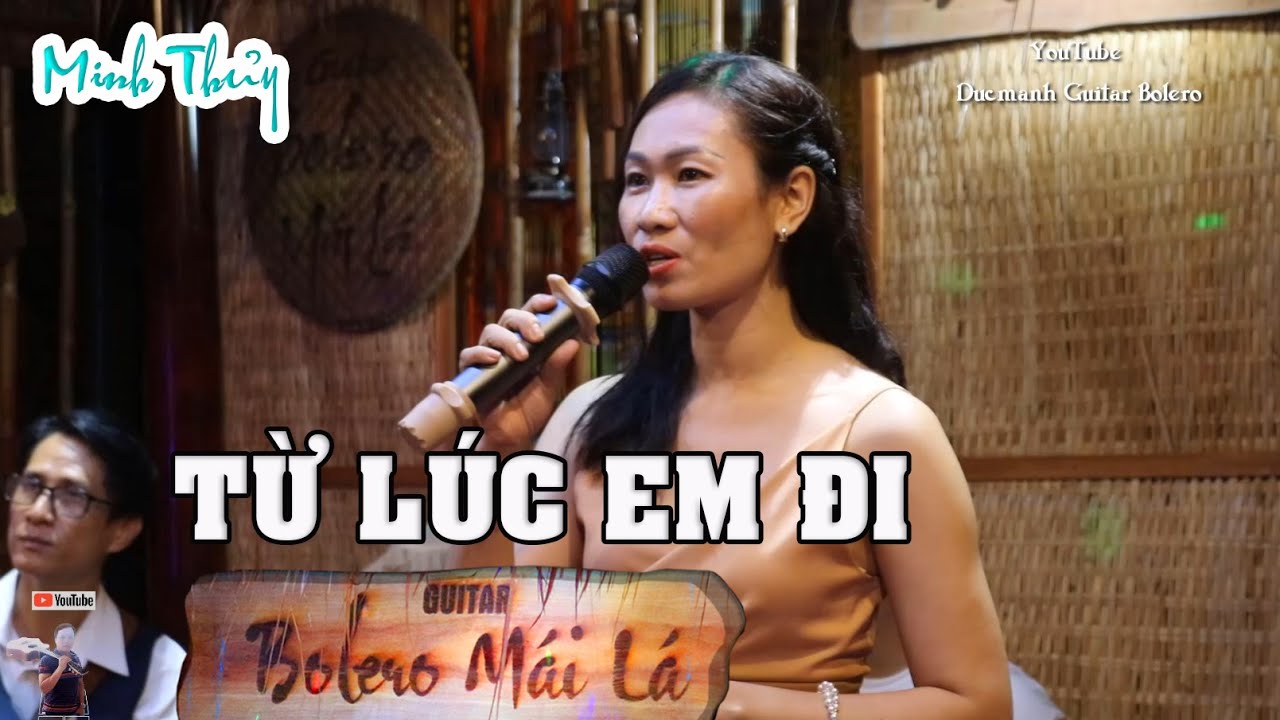 Từ Lúc Em Đi ( tg Anh Bằng ) - Minh Thủy hát trong đêm giao lưu Bolero Mái Lá