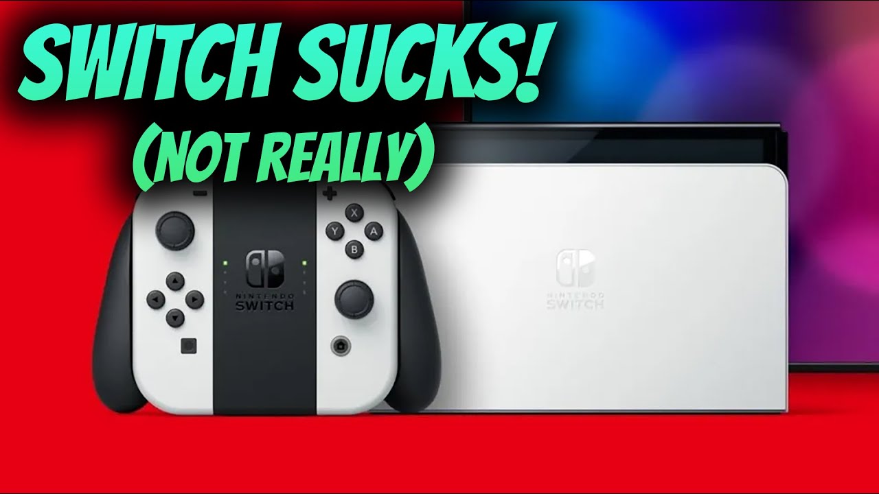 They Tell Me Nintendo Switch Is Garbage in 2022