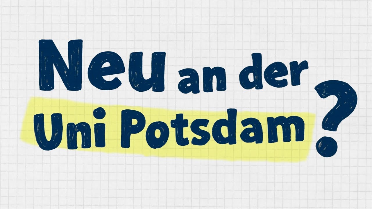 Neu an der Uni Potsdam? | Tipps und Tricks zum Studienstart