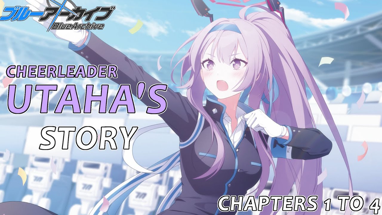 Blue Archive - Cheerleader Utaha Relationship Stories Ep 1 to 4
