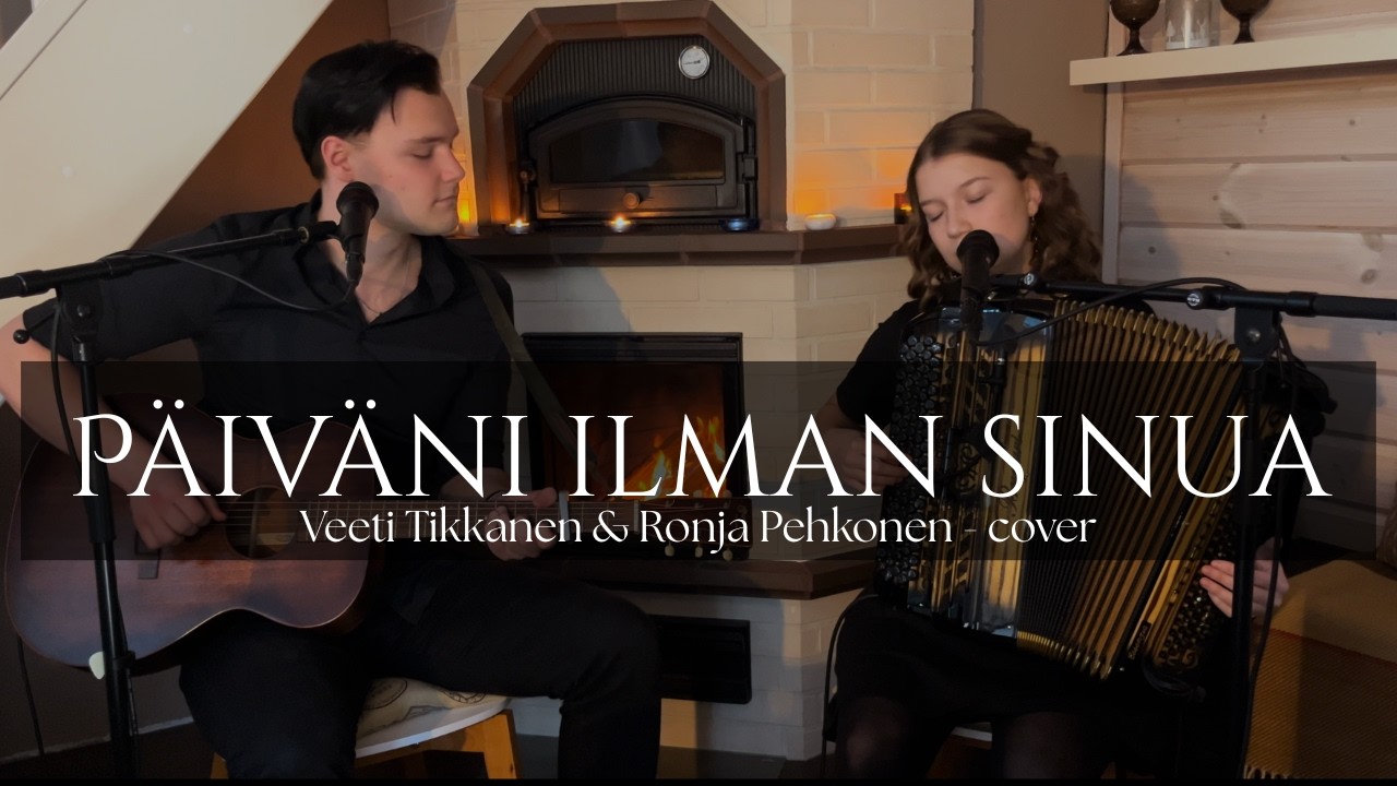 Päiväni ilman sinua - cover, Veeti Tikkanen & Ronja Pehkonen