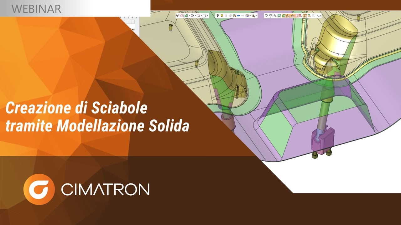 Webinar 2025 Cimatron: Creazione di Sciabole tramite Modellazione Solida