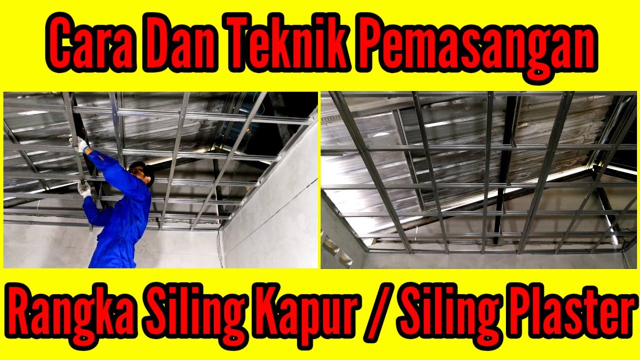 Cara dan teknik pasang rangka siling plaster / siling kapur sendiri-AnuarasiD Channels