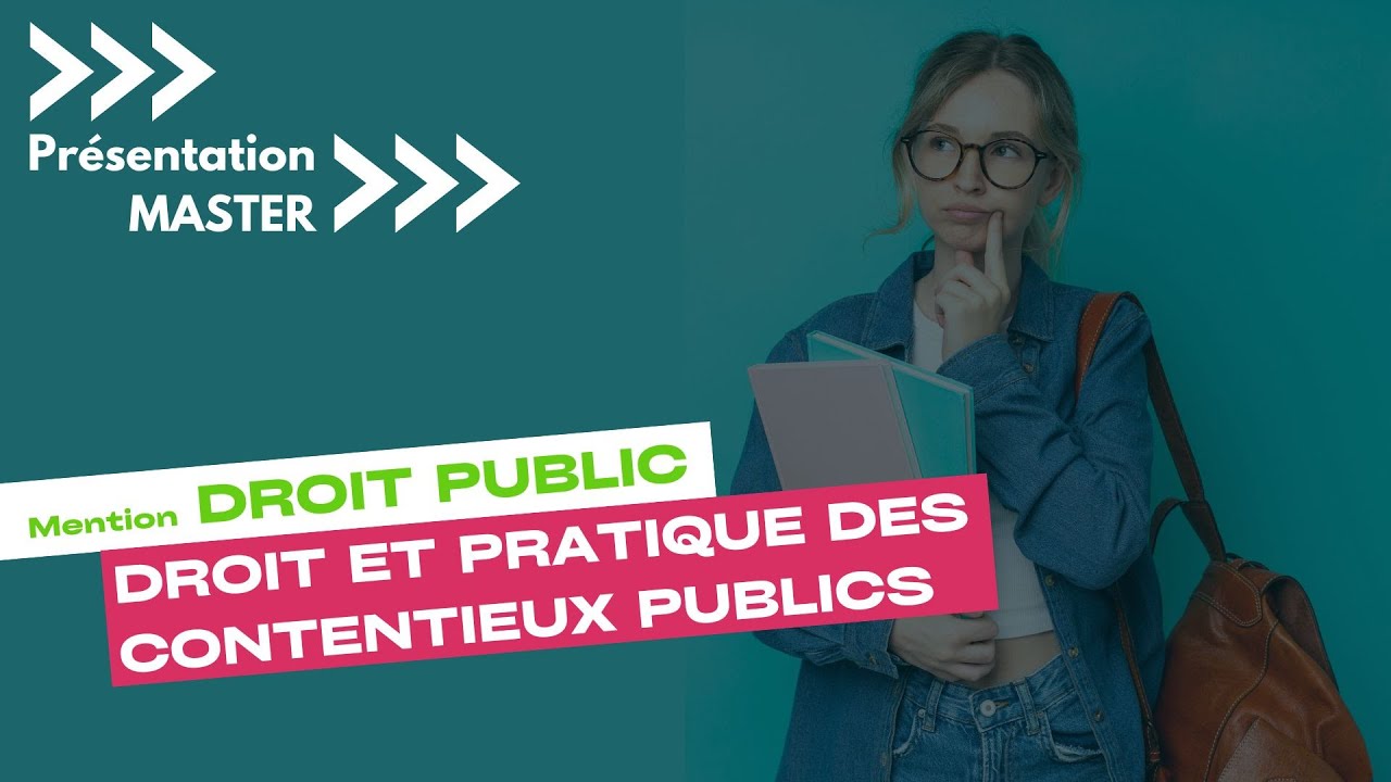 Présentation Master Droit et pratique des contentieux publics