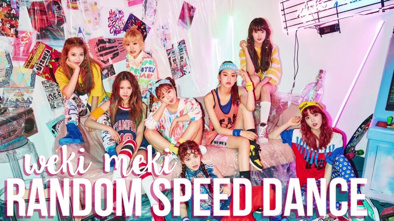 WEKI MEKI - I DONT LIKE YOUR GIRLFRIEND | Random Speed Dance Challenge
