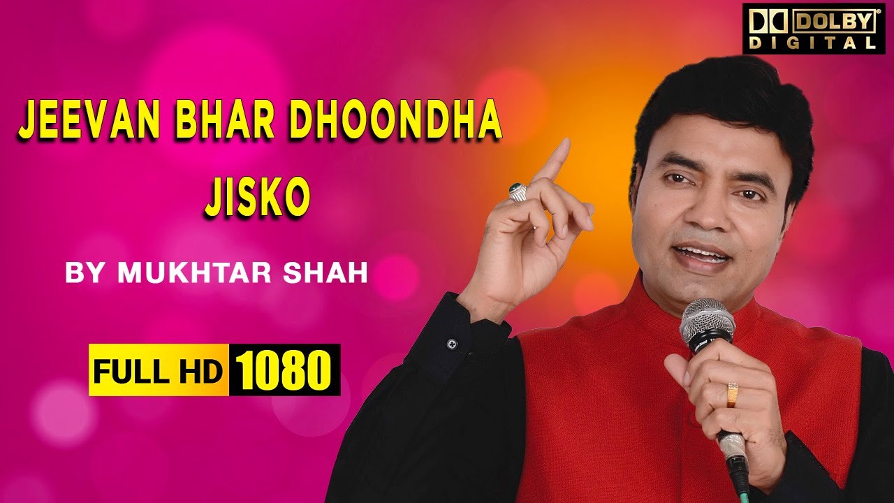 Jeevan bhar Dhoondha Jisko | Film - Nadaan | By Singer Mukhtar Shah | Mukesh