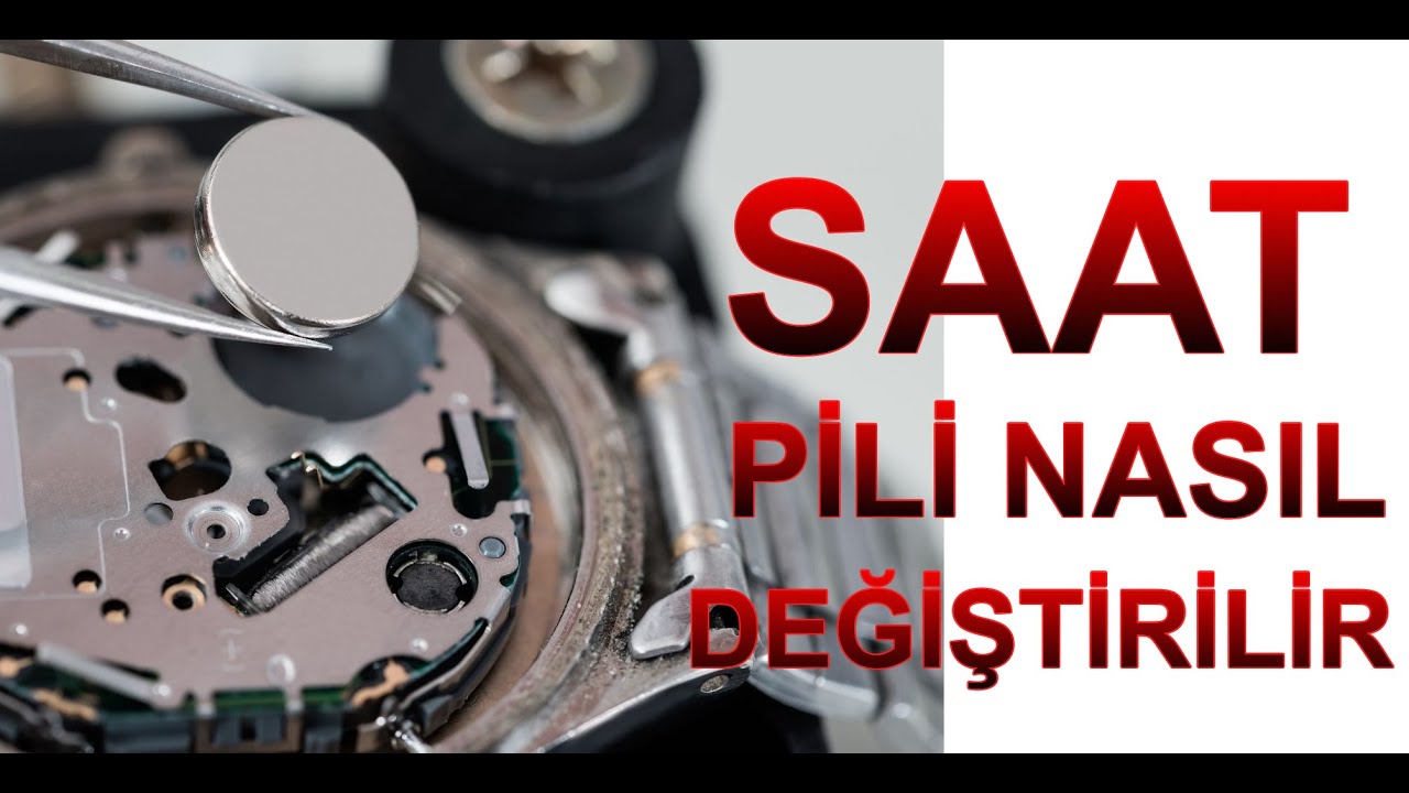 SAAT PİLİ NASIL DEĞİŞTİRİLİR ?
