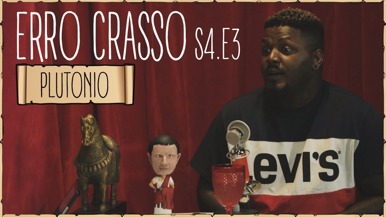 Erro Crasso T4 Ep3 - PLUTONIO, shots de vodka, andar &agrave; porrada e uma carreira de ator.