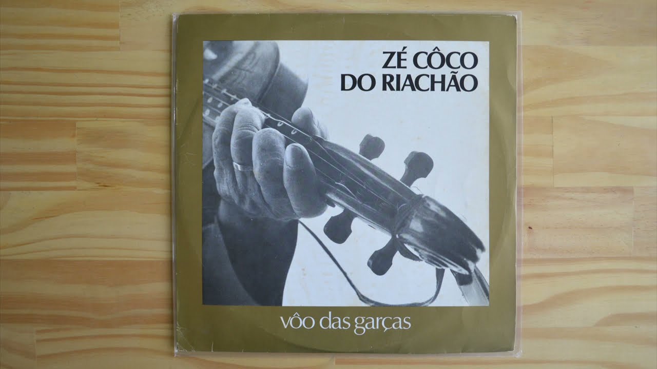 Zé Côco Do Riachão – Vôo Das Garças