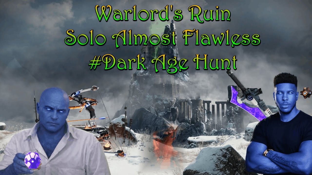 Destiny 2 - Warlord's Ruin - Cut With Dark Age Steel Run!