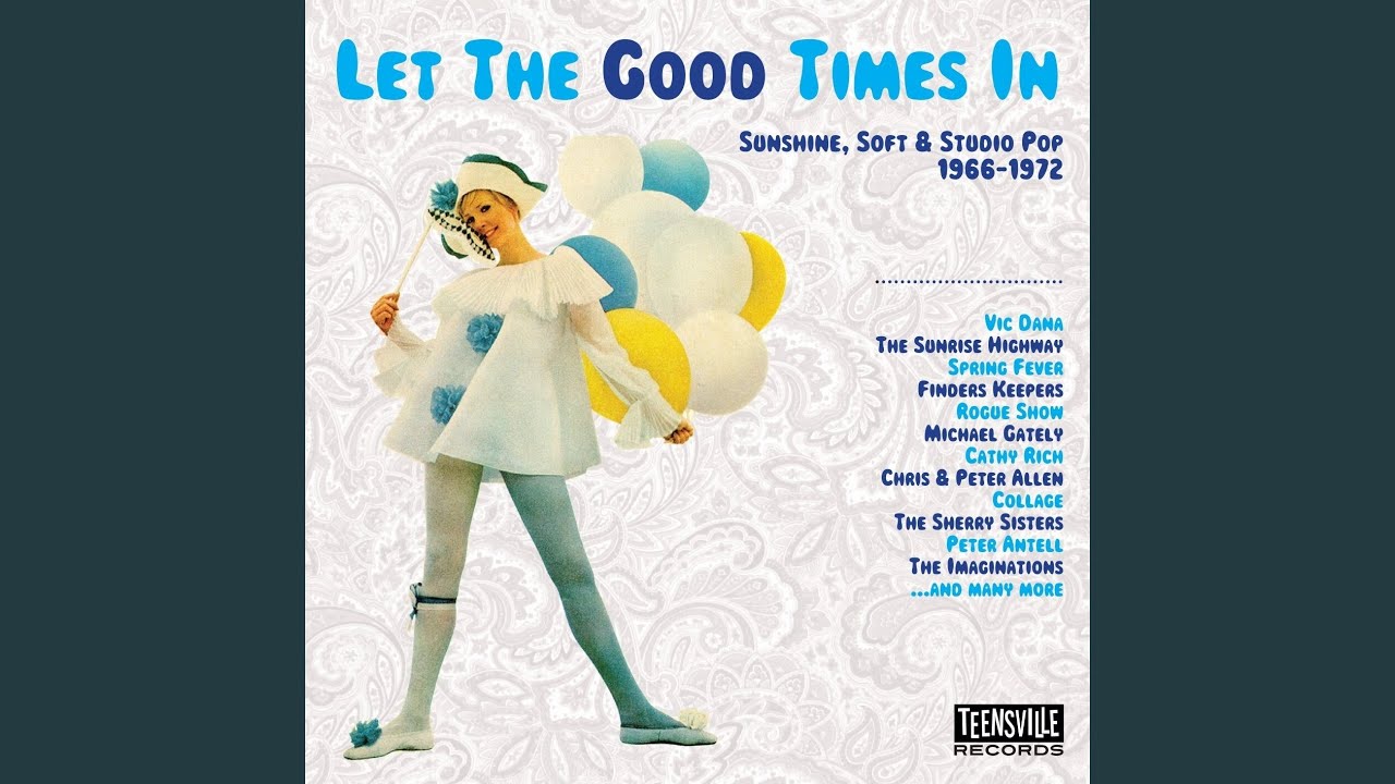 Let The Good Times In