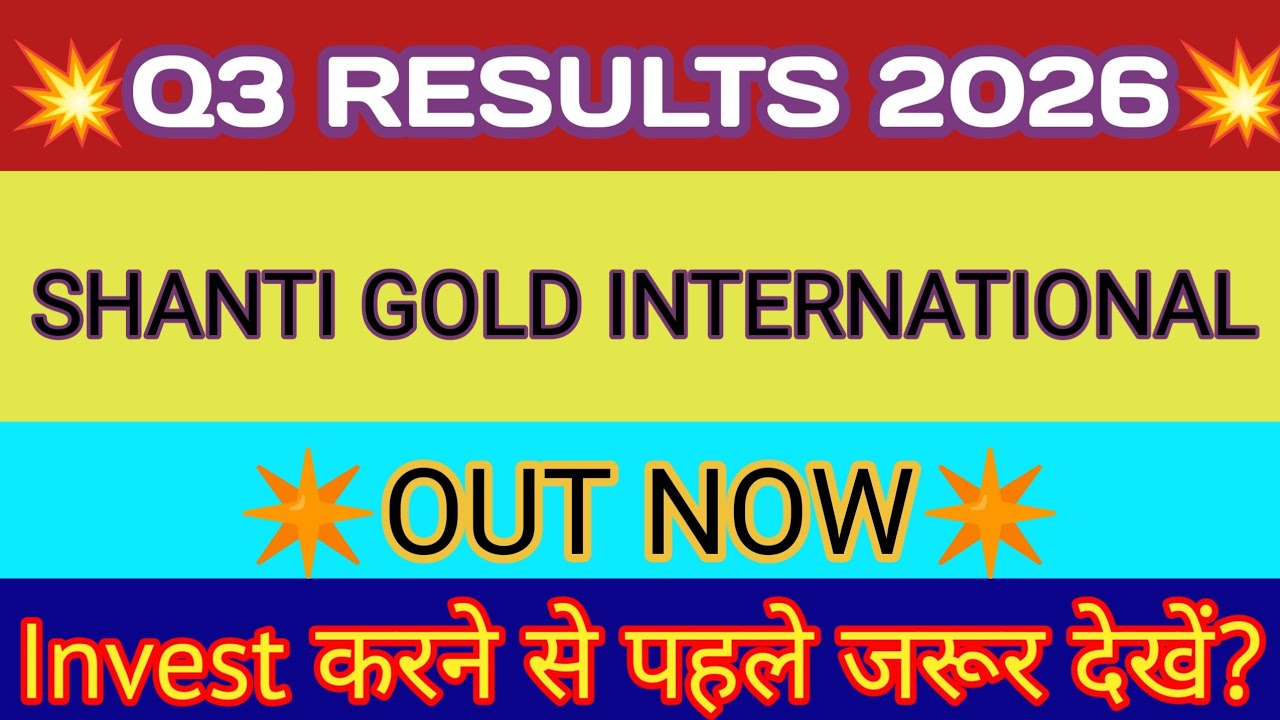 Shanti Gold International Q3 Result🔴Shanti Gold International Result🔴Shanti Gold International Share