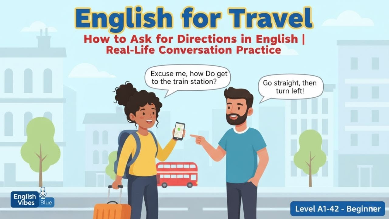English for Travel  - How to Ask for Directions in English | Real-Life Conversation Practice