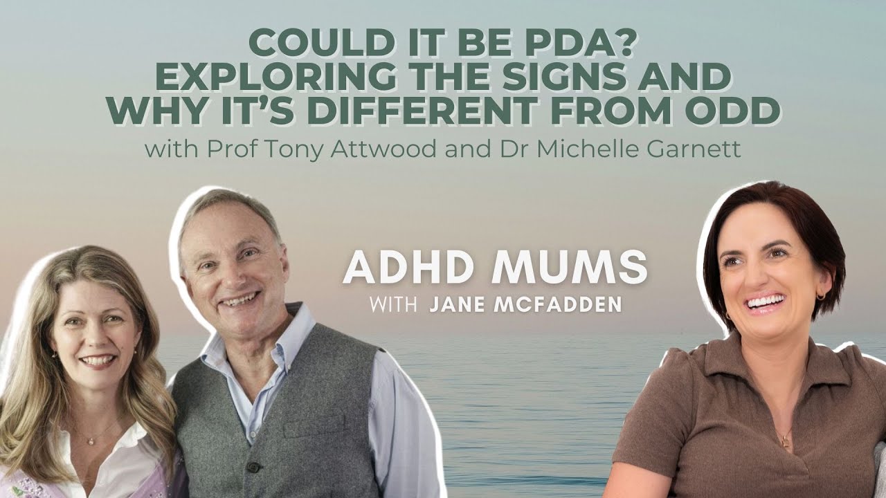 Pathological Demand Avoidance: Understanding PDA with Prof Tony Attwood and Dr Michelle