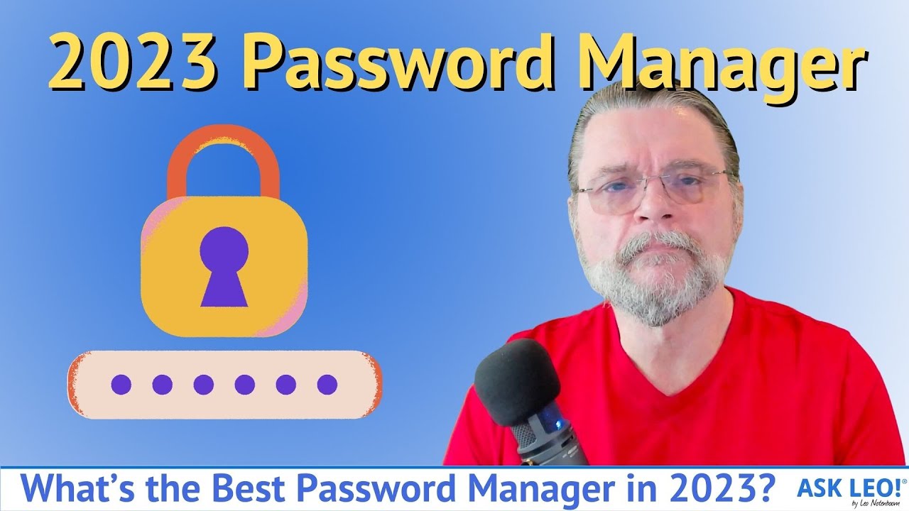 What&rsquo;s the Best Password Manager in 2023?