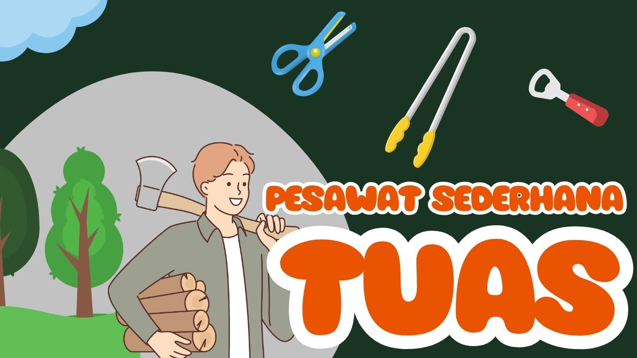 Pembelajaran Dasar Pesawat Sederhana [ kelas 8 SMP ] : Mengenal Jenis Tuas