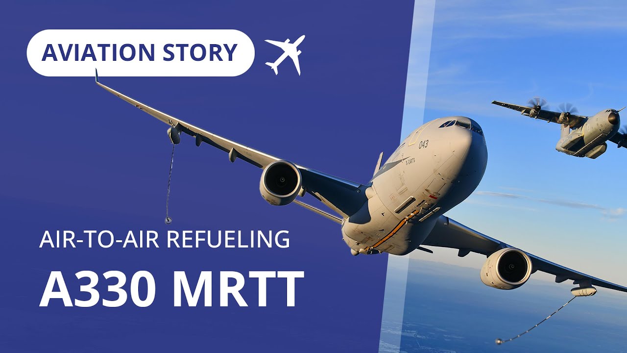 Обеспечение безопасности авиации | Дозаправка в воздухе самолета Airbus A330 MRTT