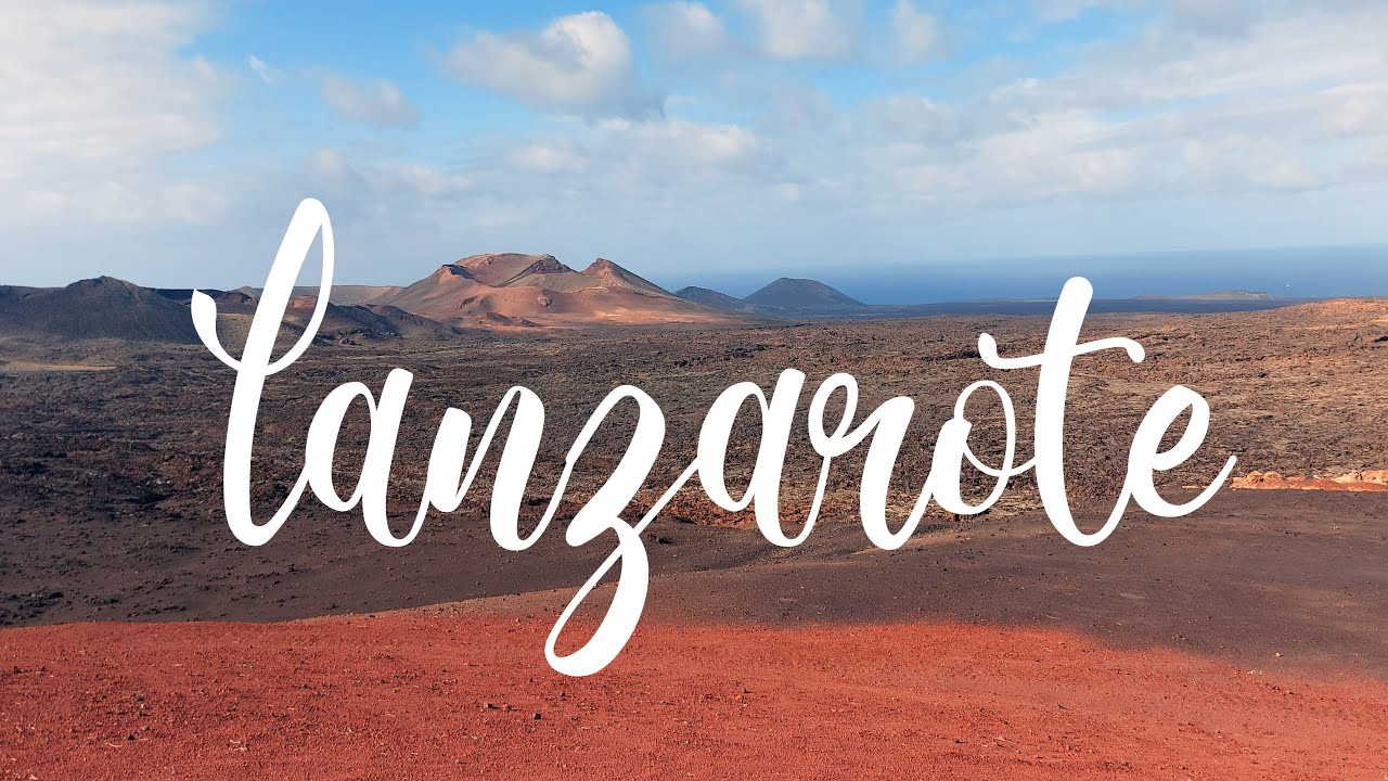 Lanzarote - Meine Top 8 Unternehmungen und Sehenswürdigkeiten