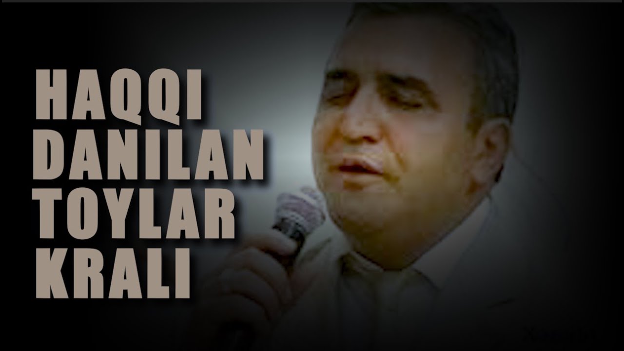 HAQQI DANILAN TOYLAR KRALI