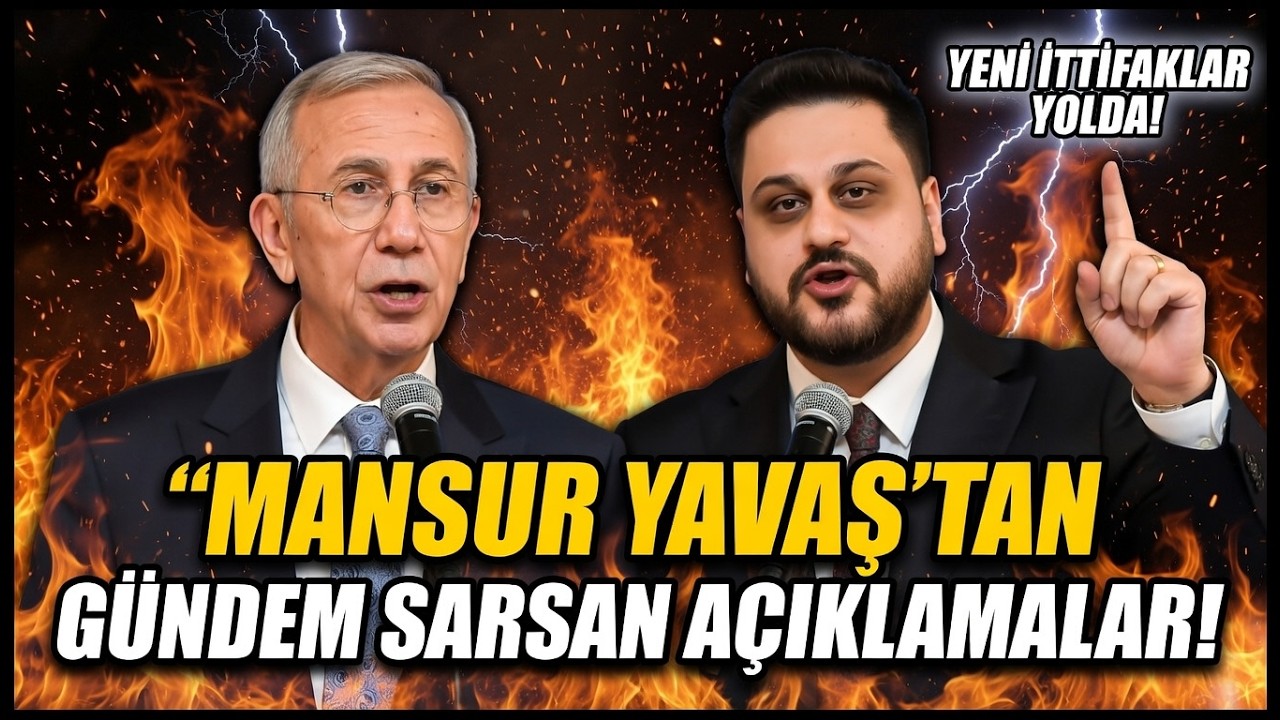 Mansur Yavaş'tan gündem sarsan açıklamalar! YENİ İTTİFAKLAR YOLDA!