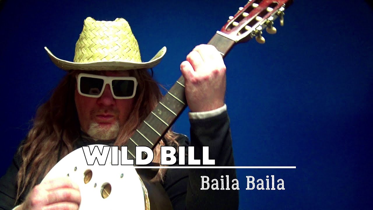 Wild Bill -  Bailá Bailá - Wild West Mexican banjo dance party!