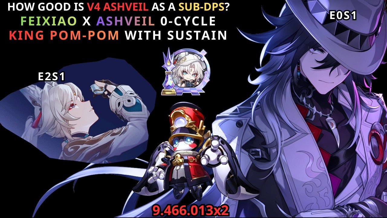 [HSR 4.1v4] Ashveil As Sub DPS - How Good Is He? | Feixiao x Ashveil 0-Cycle King Pom-Pom | AA 4.1