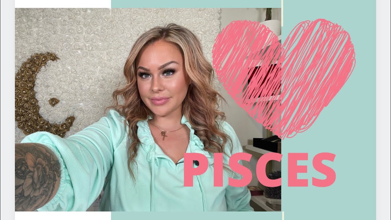 PISCES: I know I messed everything up. I wish I had treated you better ♥️