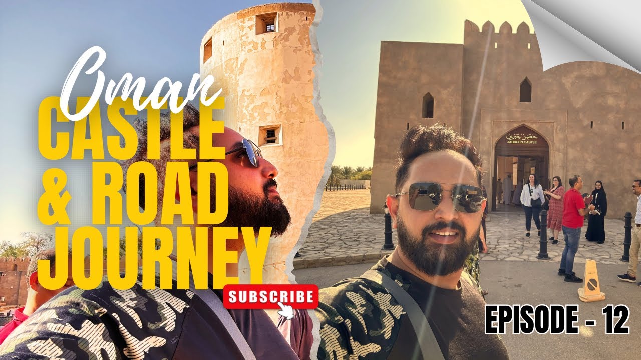 Jabreen Castle to Anantara Al Jabal Akhdar | Epic Oman Road Trip Vlog 🇴🇲🏰⛰️| Ep - 12