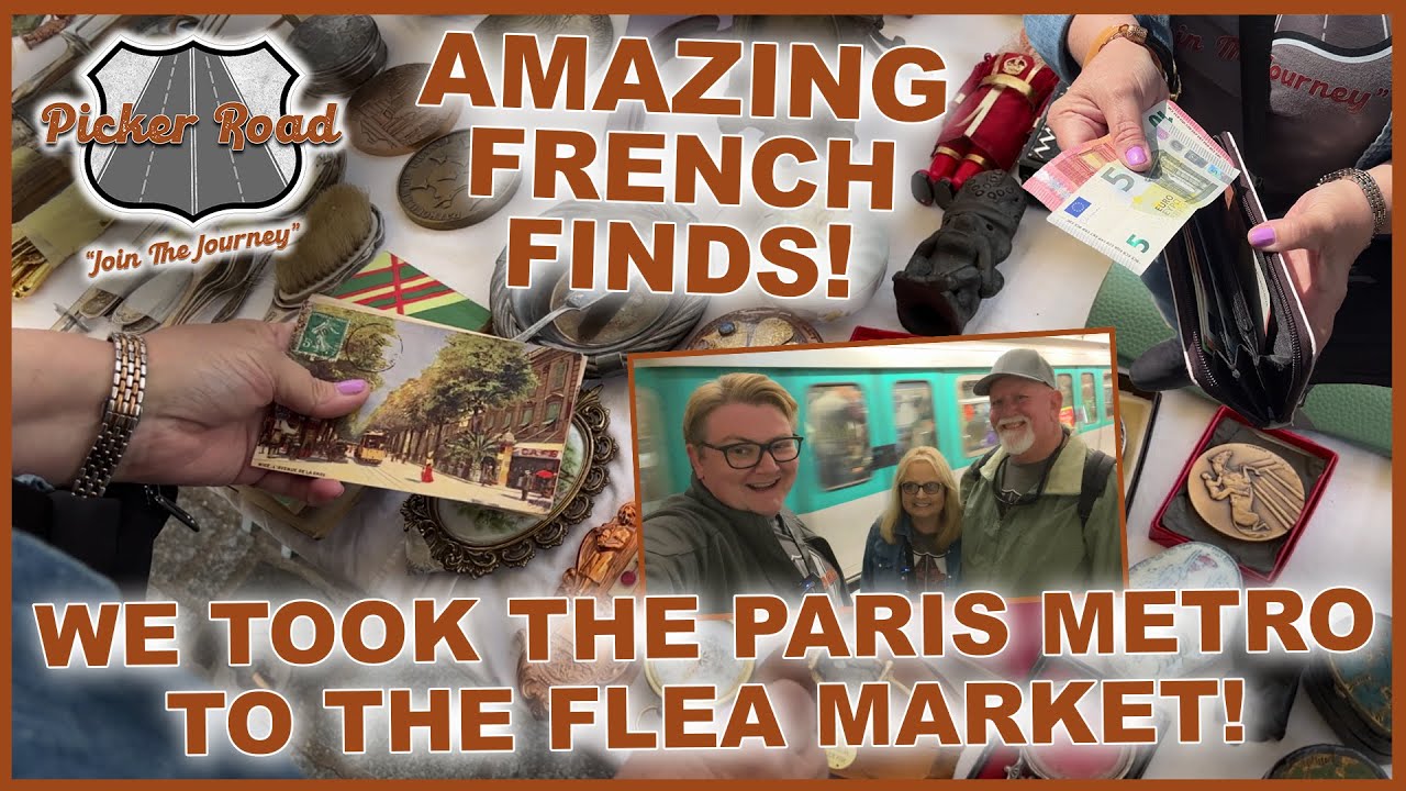 AMAZING FRENCH FINDS! Paris Flea Market! Join the Journey on Picker Road!
