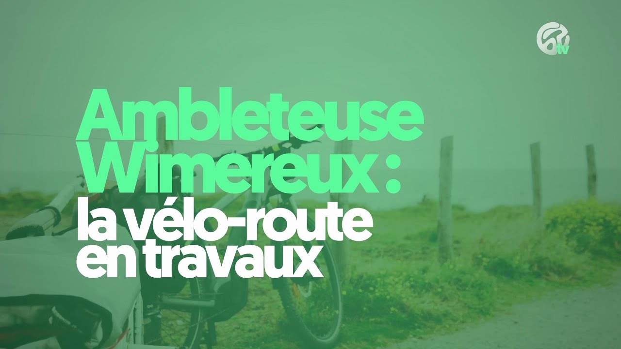 Ambleteuse-Wimereux : la véloroute est en cours de réalisation