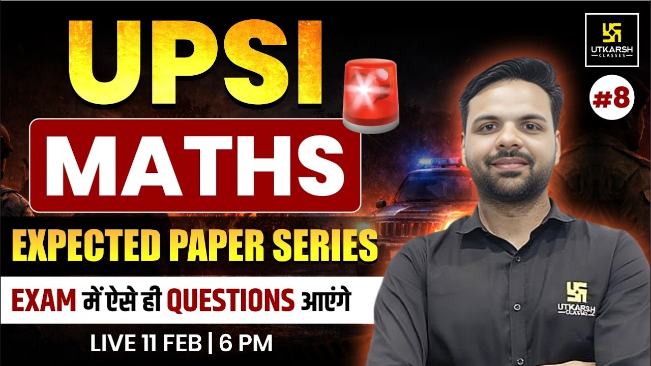 Maths #8 | Most Expected Questions | For UPSI 2026 Exam | Ashutosh Sir