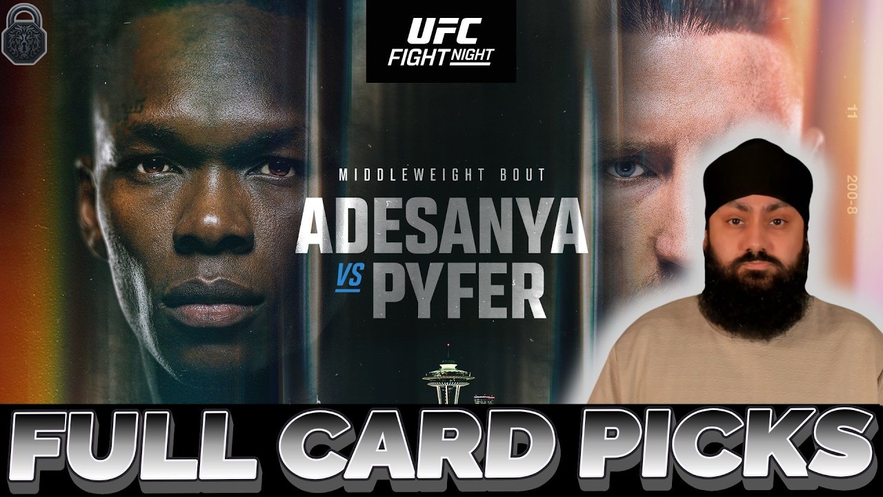 UFC Seattle Full Card Picks & Predictions | Adesanya vs Pyfer | The MMA Lock-Cast #367