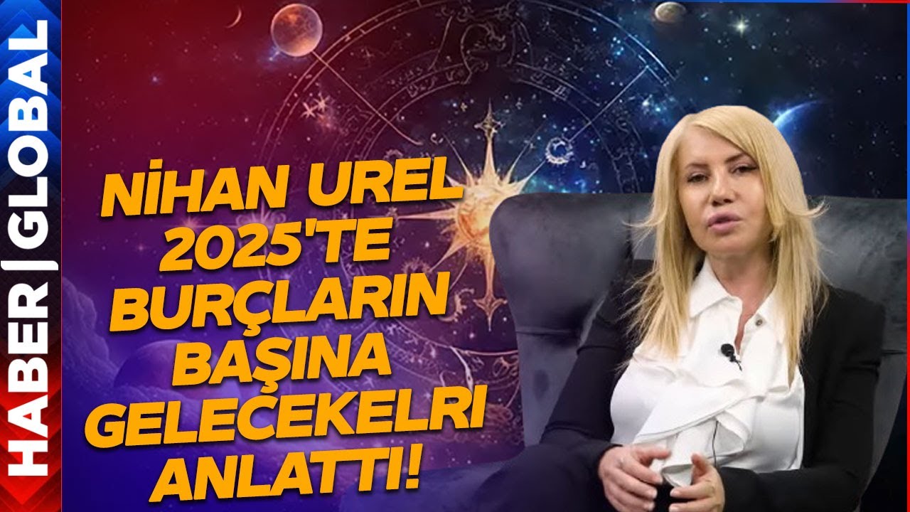 Her Şeyi Bilen Ünlü Astrolog Nihan Urel 2025'te Burçların Başına Gelecekleri Anlattı! O Burca Dikaat