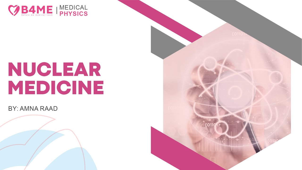 Medical Physics | Nuclear Medicine