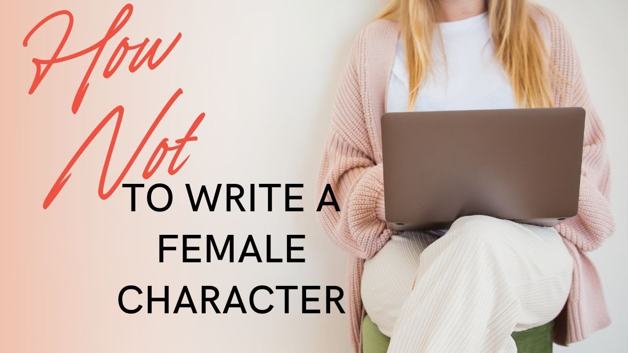 Should You Write This? | Strong Female Character vs Agency