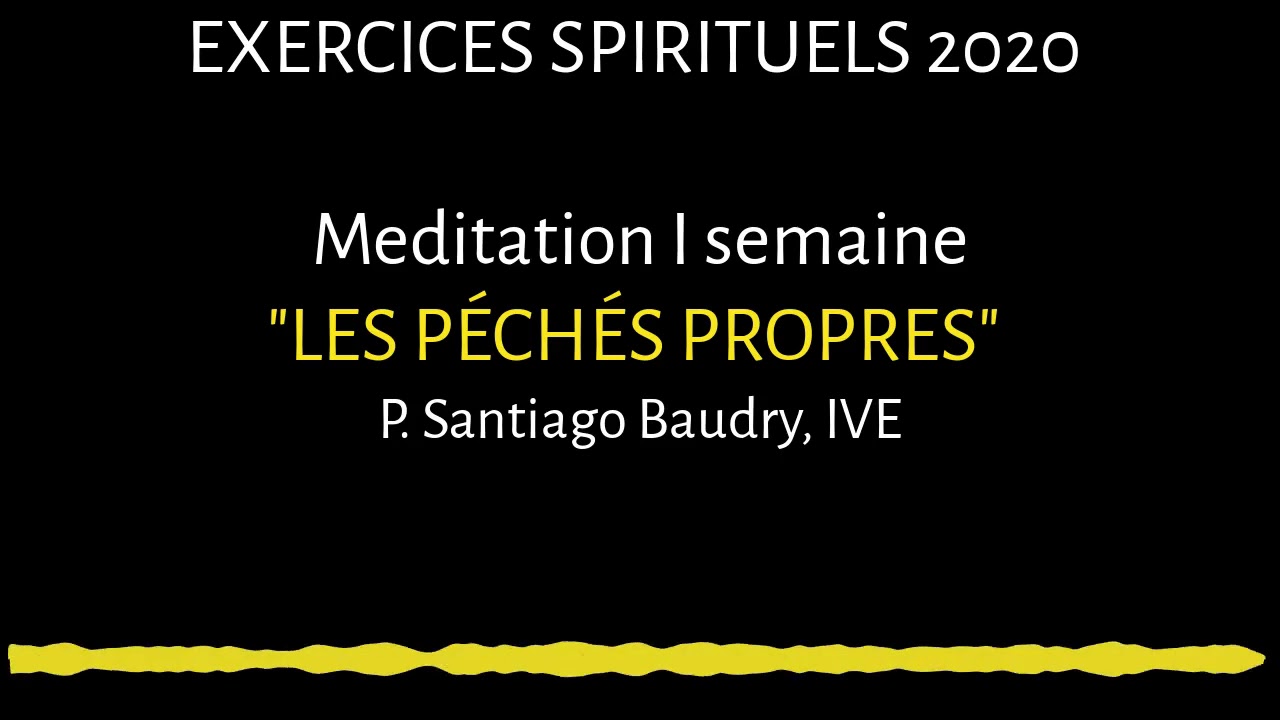 EXERCICES DE SAINT IGNACE - I SEMAINE: 