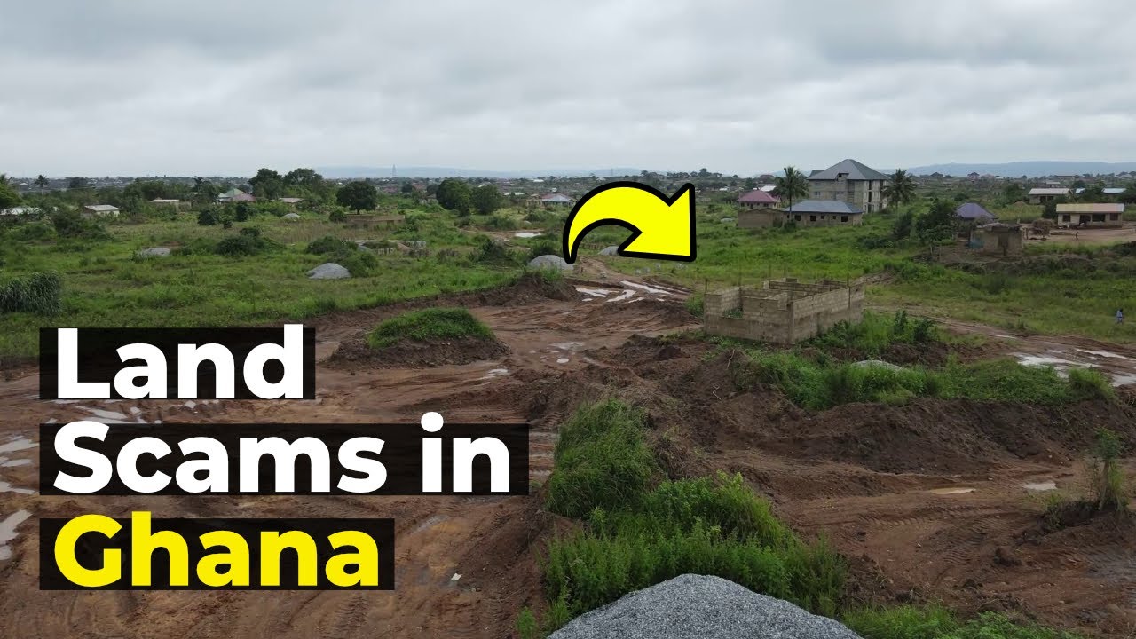 Don't Get Sc@mmed: Ghana Land Buying Precautions