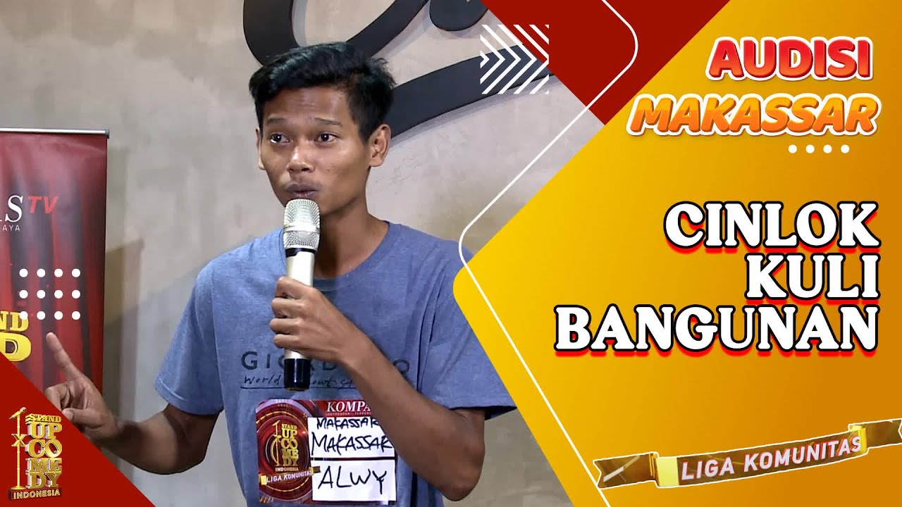 Stand Up Alwy: Kelanjutan Cinta Lokasi Seorang Kuli Bangunan | Audisi SUCI Liga Komunitas