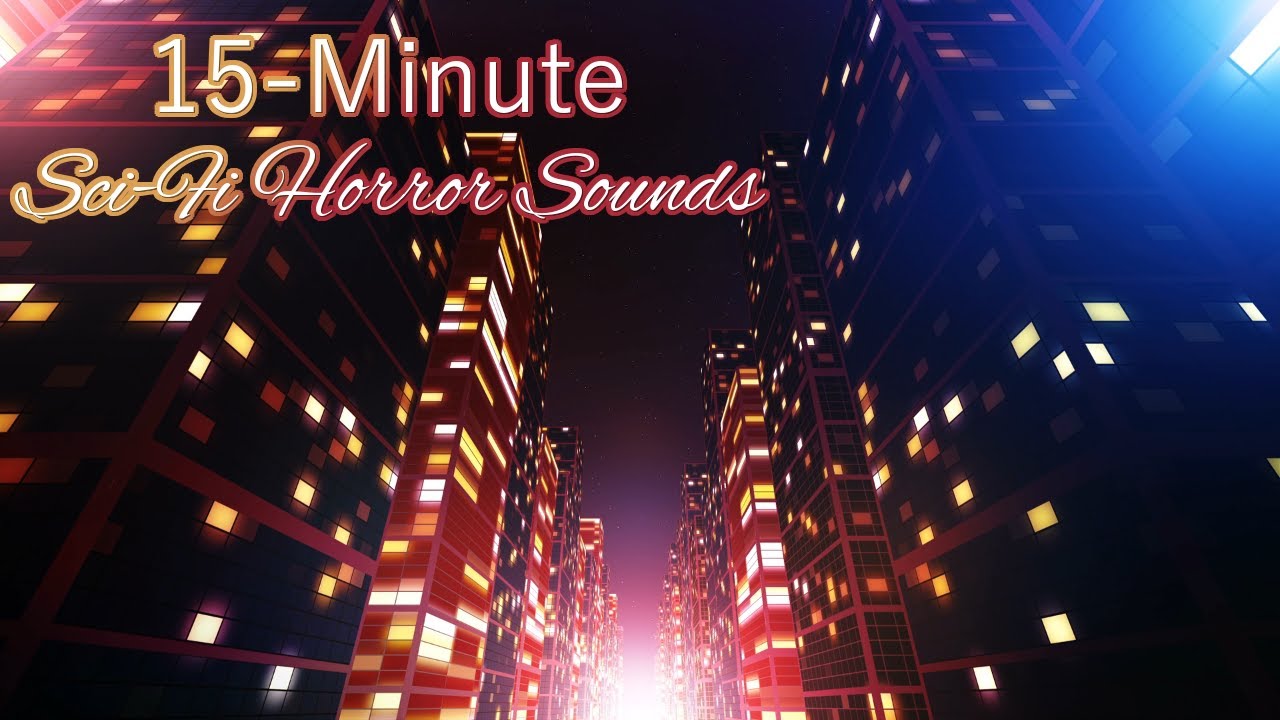 Don't Be Out in the Open in This Sci-Fi City | 15 Minutes Halloween Sounds