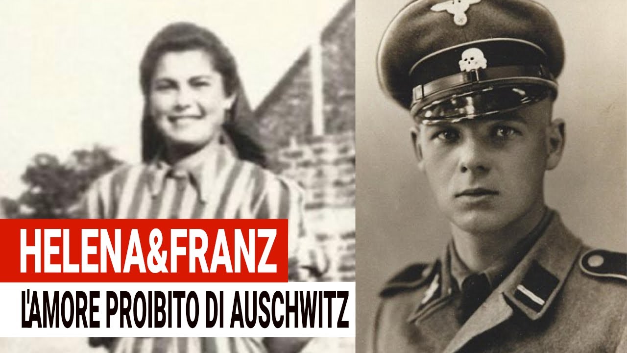 Helena e Franz: L'Amore PROIBITO di Auschwitz