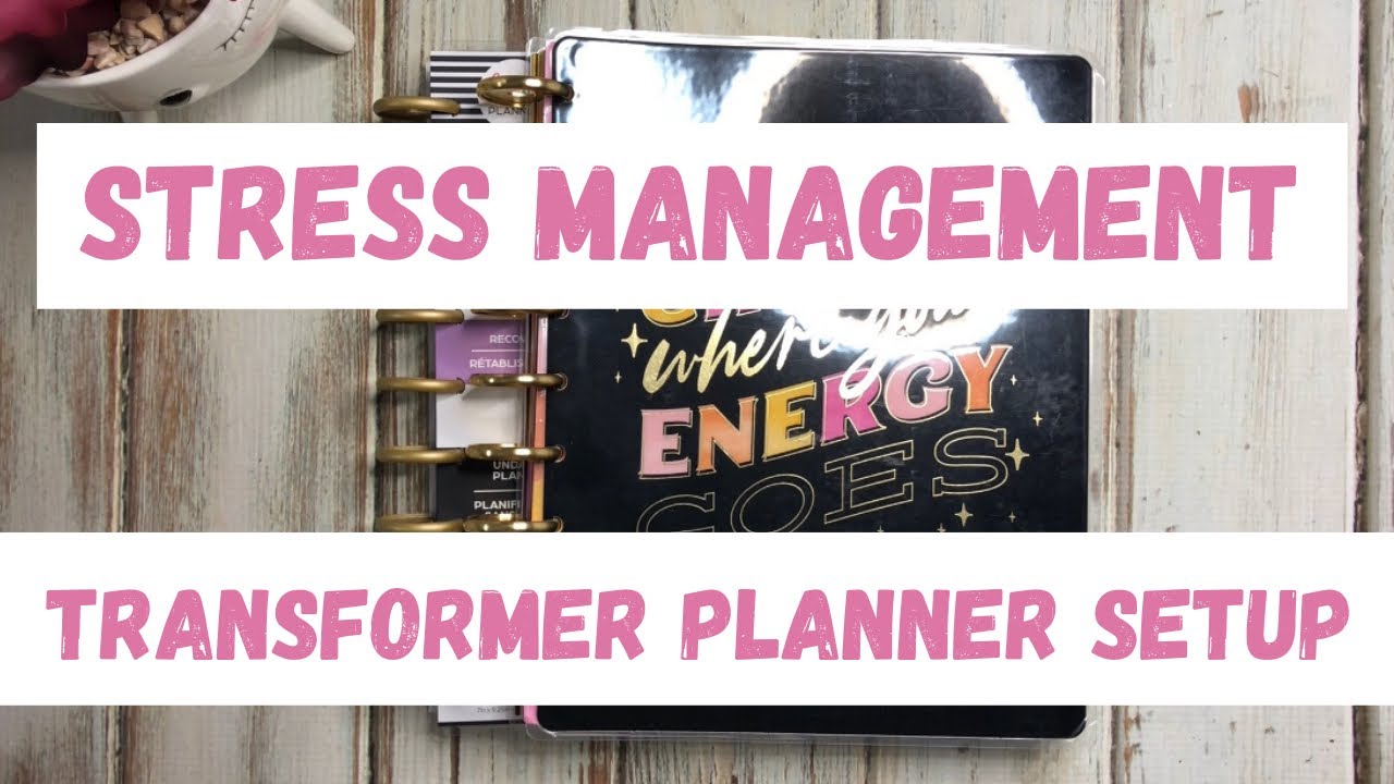 Stress Management/Wellness/Fitness | Happy Planner | Transformer Setup