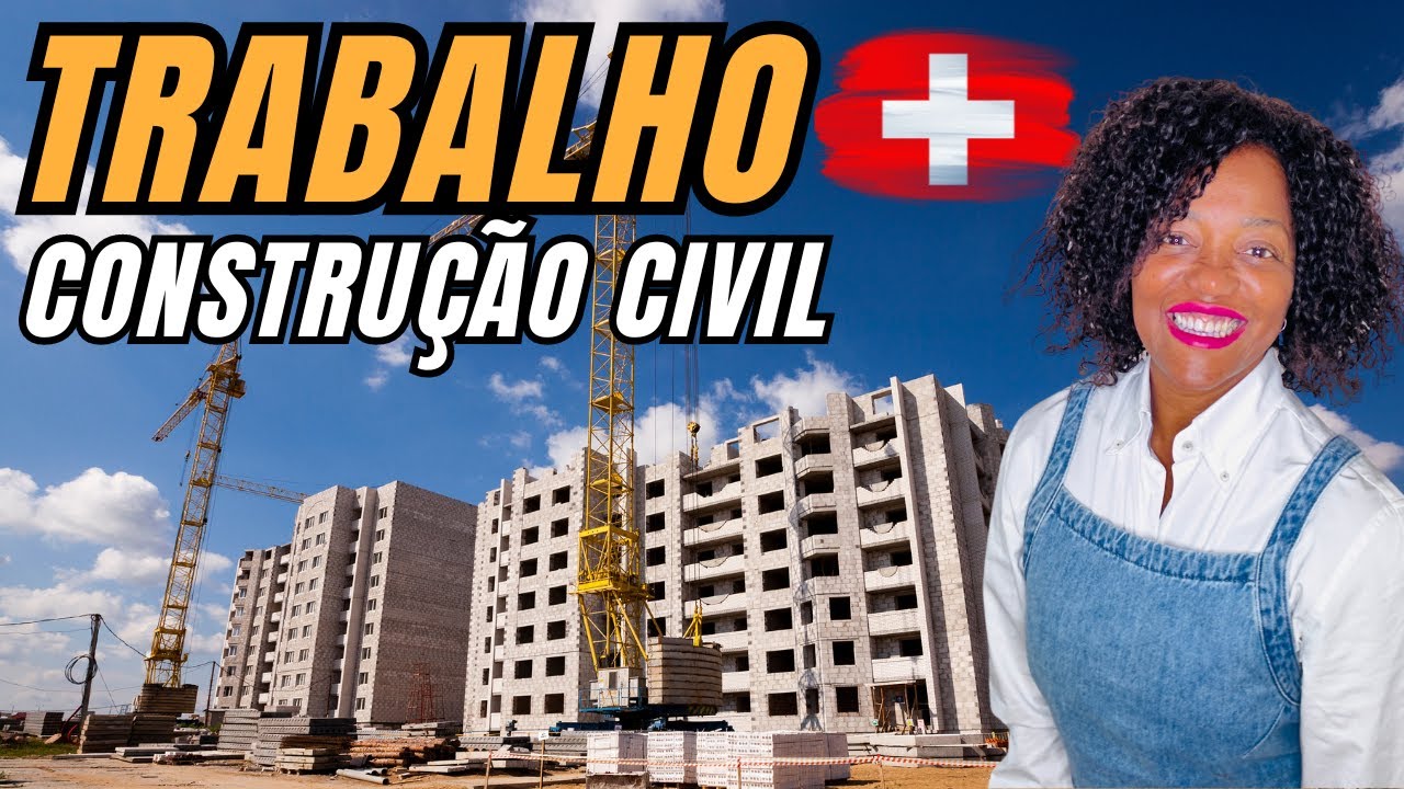 COMO É TRABALHAR NA CONTRUÇÃO CIVIL NA SUÍÇA