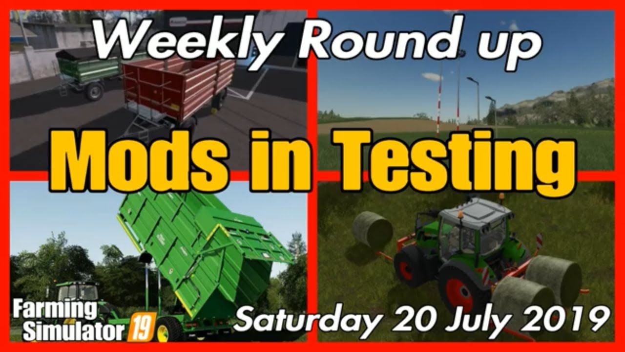 Mods in Testing list fs19 Weekly Round up farming simulator 19#fs19mods