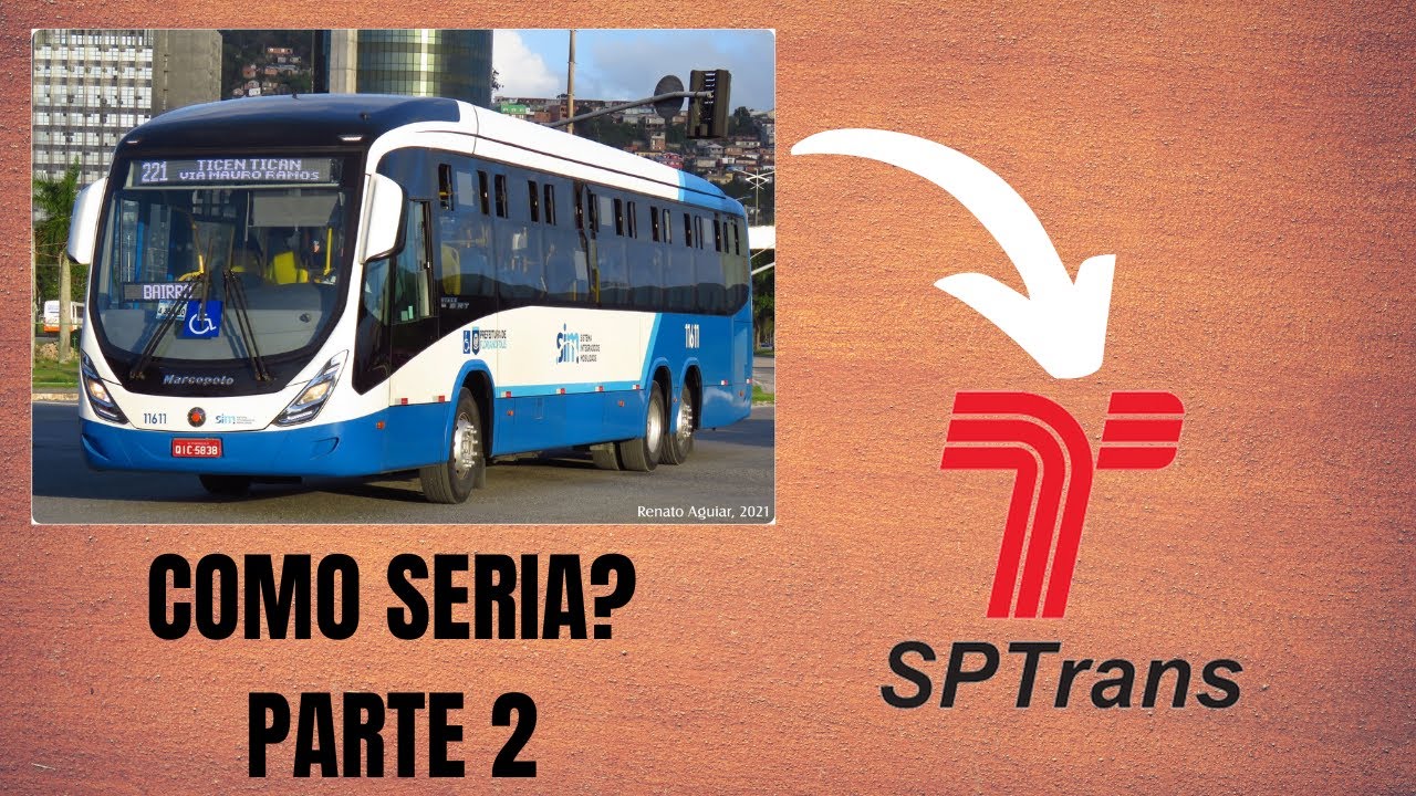 COMO SERIA #2 - Viale BRT na SPTrans?