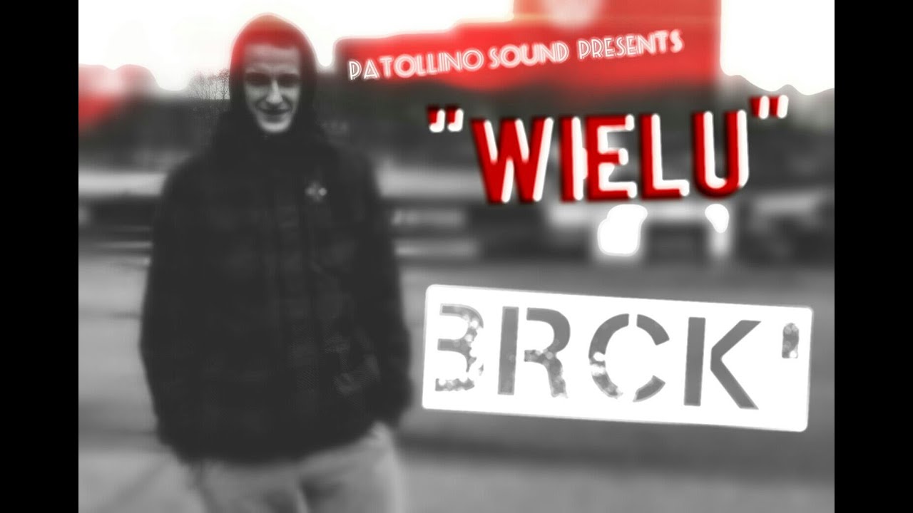BRCK - WIELU X PATOllino Sound Produkcja