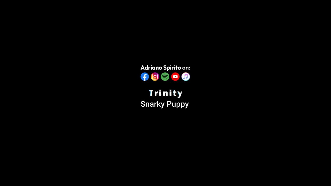 Trinity - Snarky Puppy (Theme cover)