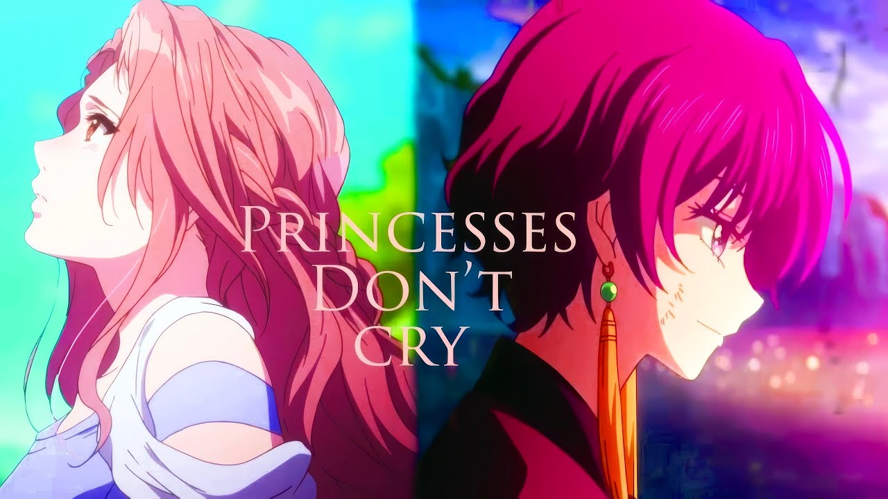 Princesses Don&rsquo;t Cry - AMV - 「Anime MV」