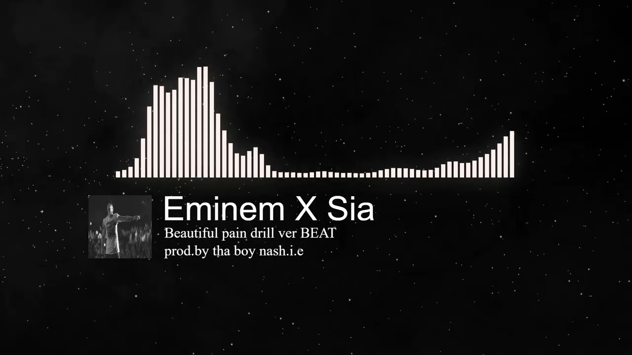Eminem X Sia - Beautiful pain DRILL BEAT Prod.by Tha Boy Nash.i.e